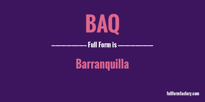 baq-full-form