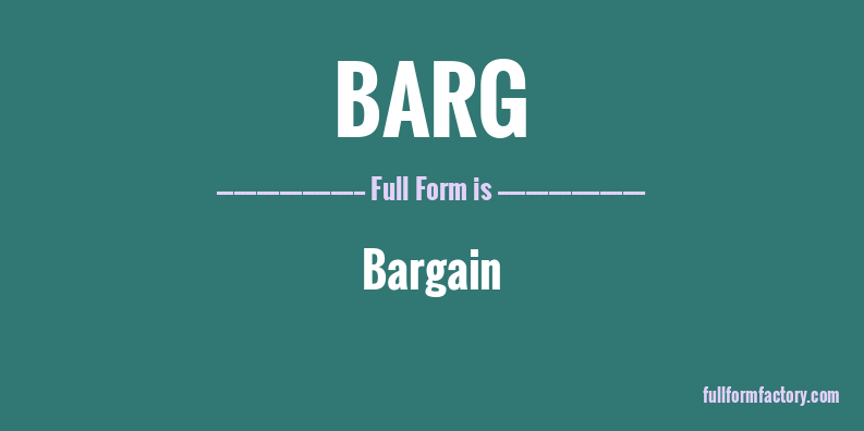 barg-full-form