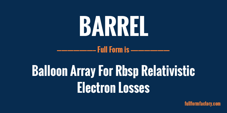 barrel-full-form