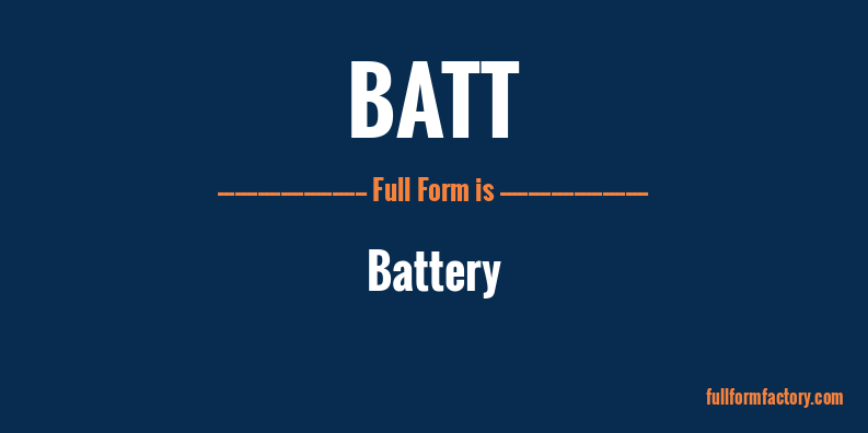 batt-full-form