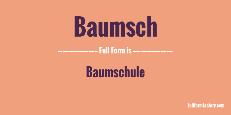 baumsch-full-form