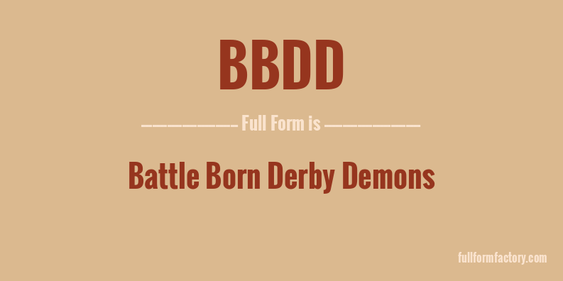 bbdd-full-form