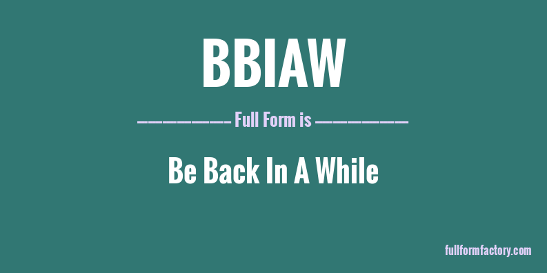 bbiaw-full-form