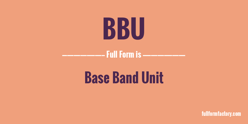 bbu-full-form