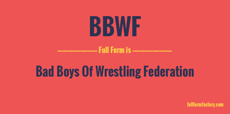 bbwf-full-form