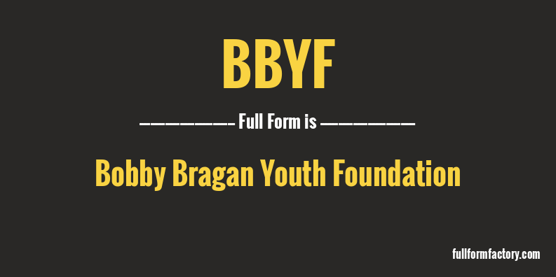 bbyf-full-form
