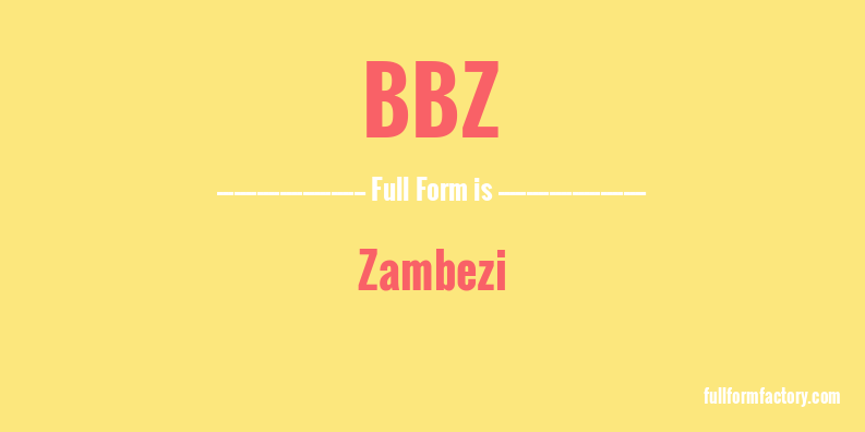 bbz-full-form