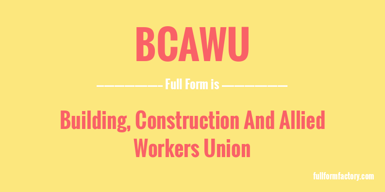 bcawu-full-form
