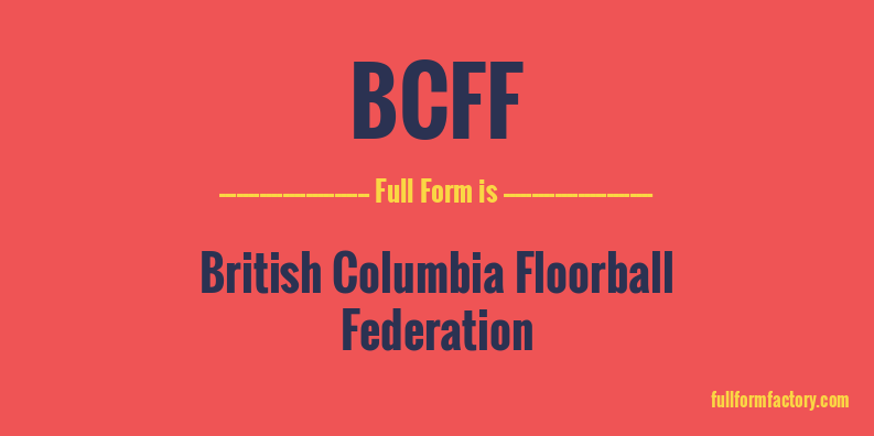 bcff-full-form