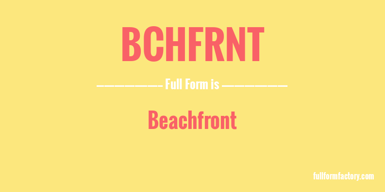 bchfrnt-full-form