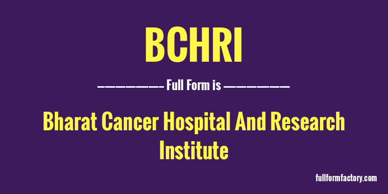 bchri-full-form