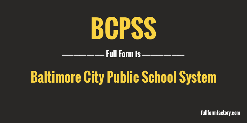 bcpss-full-form