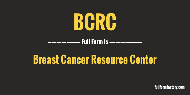 bcrc-full-form