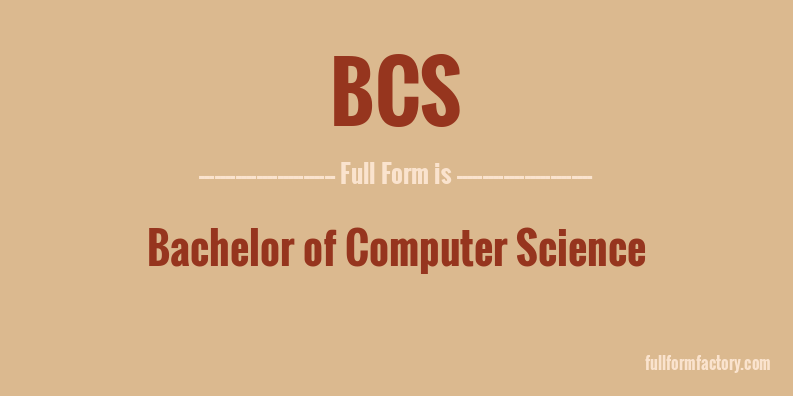 bcs-full-form