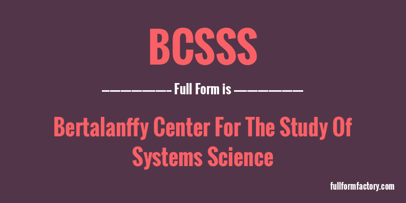 bcsss-full-form