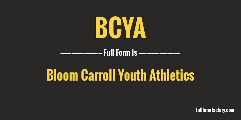 bcya-full-form