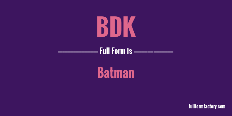 bdk-full-form