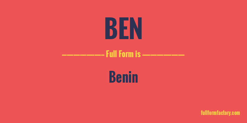 ben-full-form
