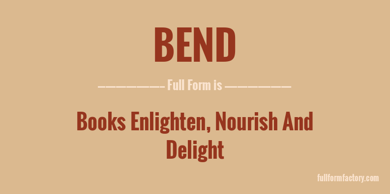 bend-full-form