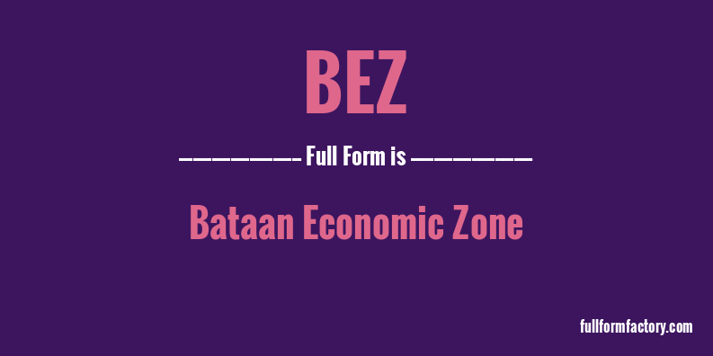 bez-full-form