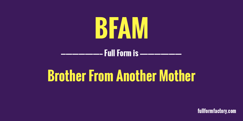 bfam-full-form