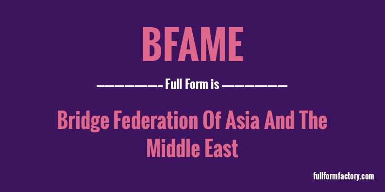 bfame-full-form