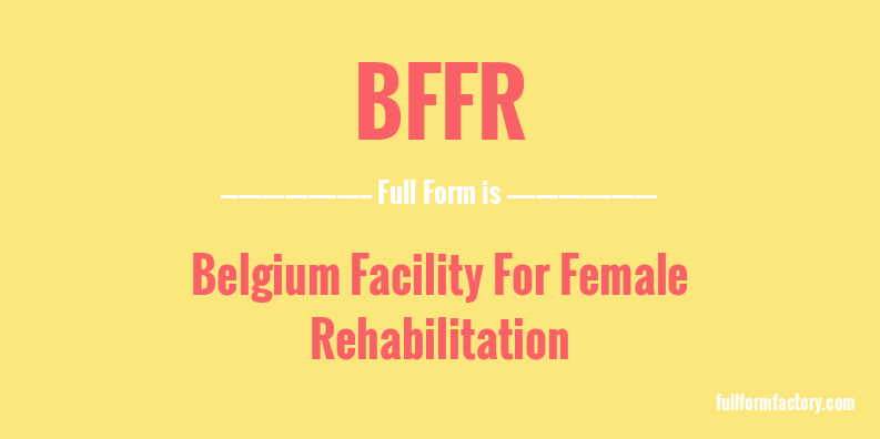 bffr-full-form