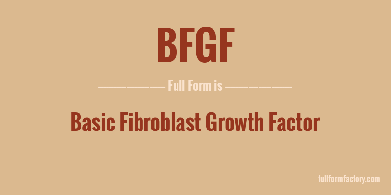 bfgf-full-form