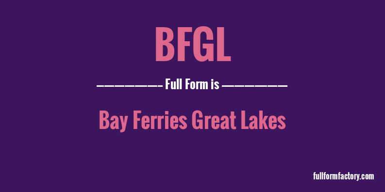 bfgl-full-form