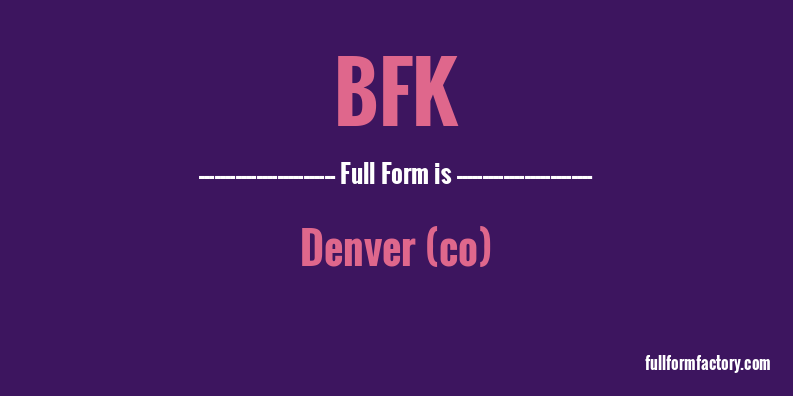 bfk-full-form