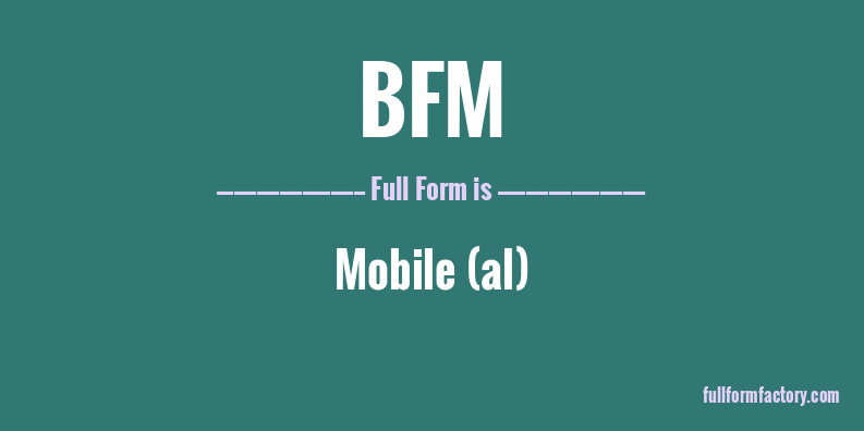 bfm-full-form