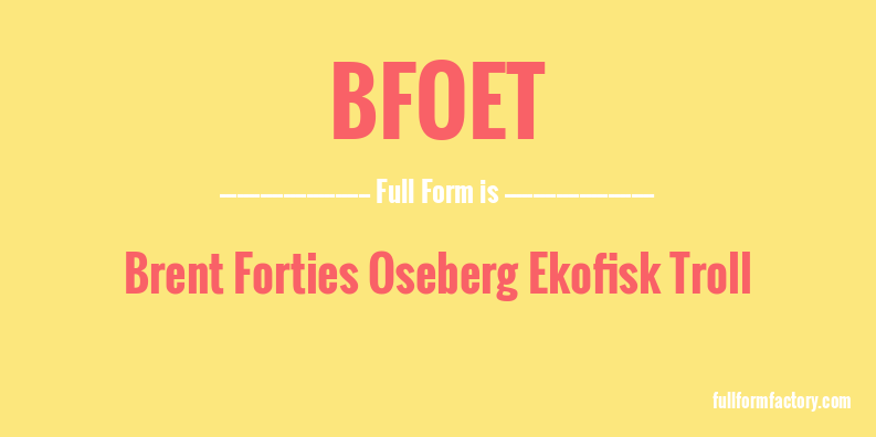 bfoet-full-form