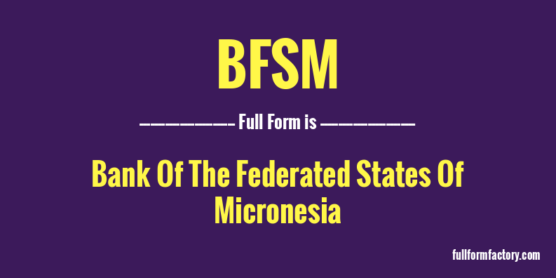 bfsm-full-form