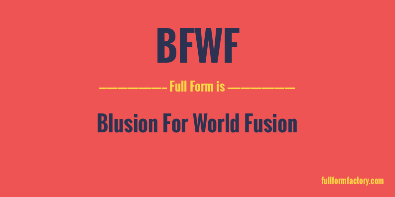 bfwf-full-form