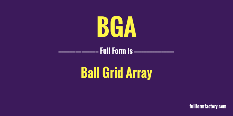 bga-full-form