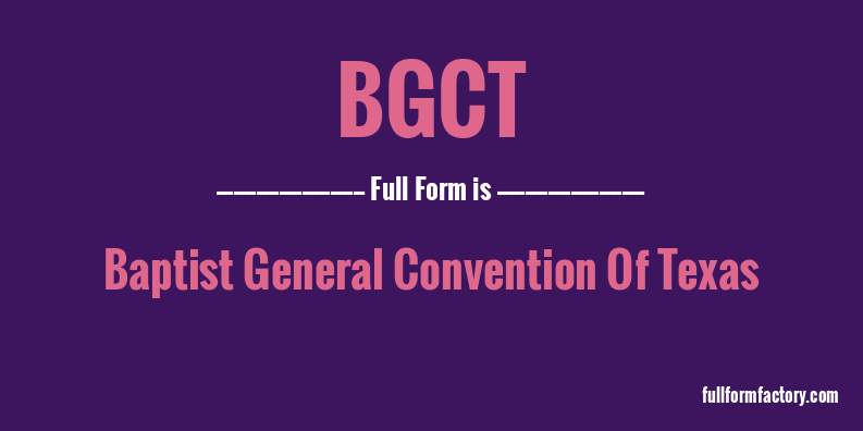 bgct-full-form