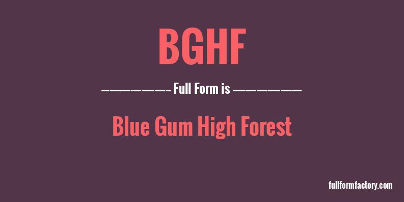 bghf-full-form