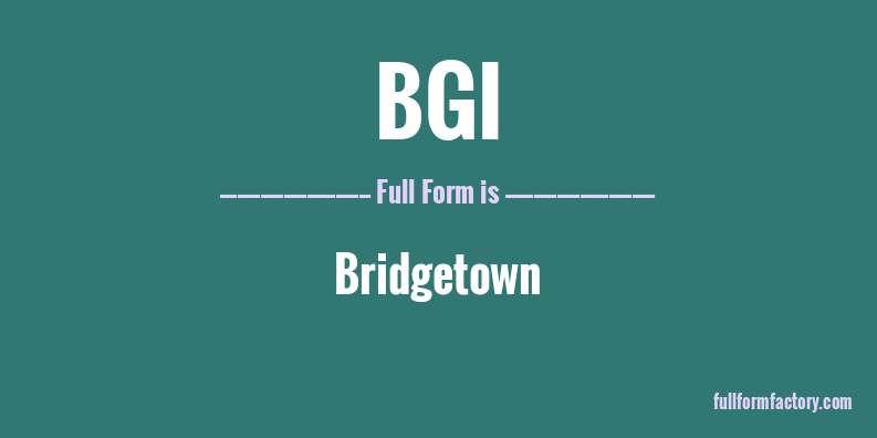 bgi-full-form