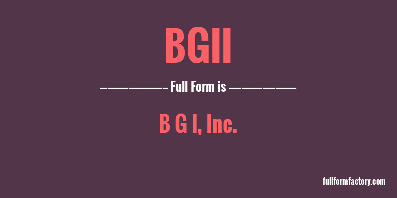bgii-full-form