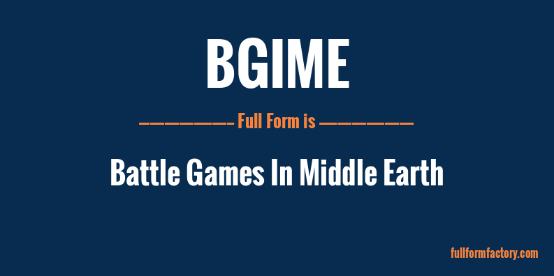 bgime-full-form