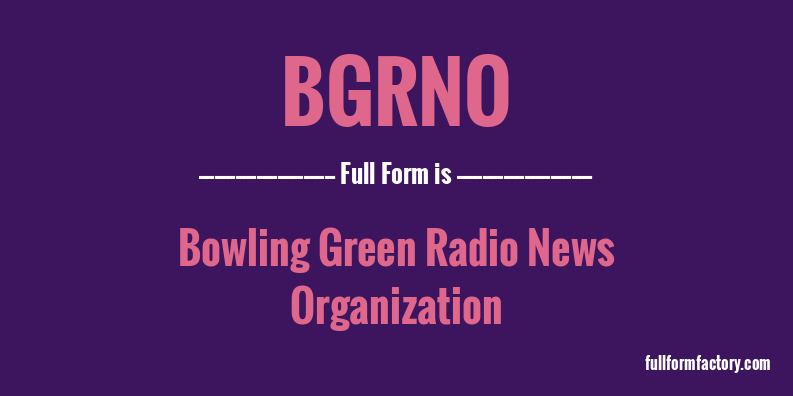 bgrno-full-form