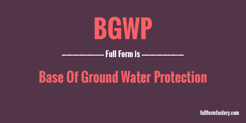 bgwp-full-form