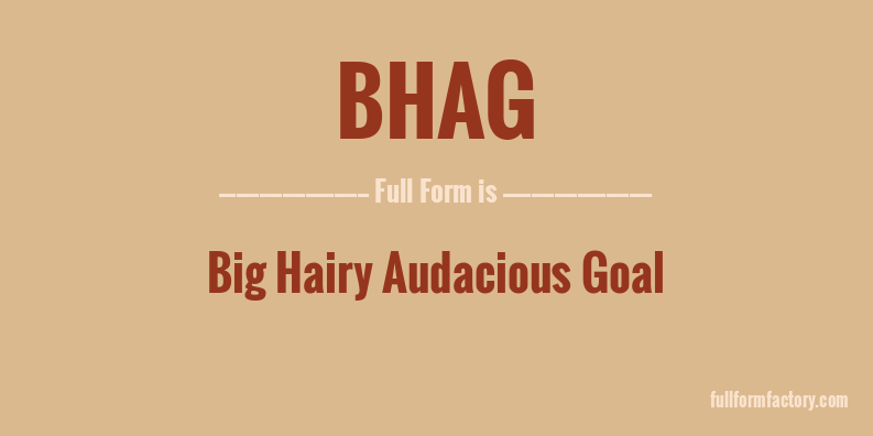 bhag-full-form