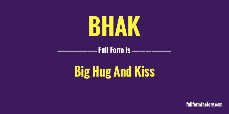 bhak-full-form