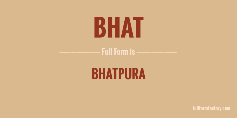 bhat-full-form