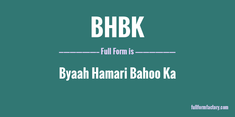 bhbk-full-form