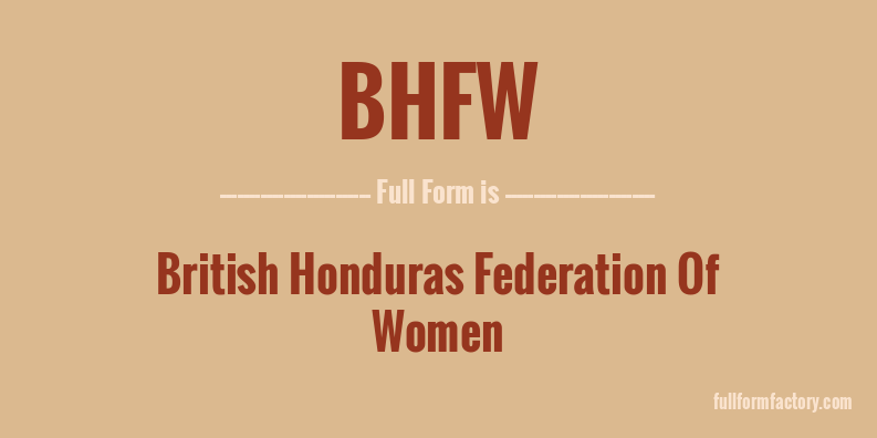 bhfw-full-form