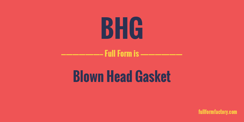 bhg-full-form