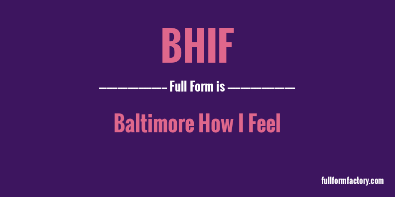 bhif-full-form