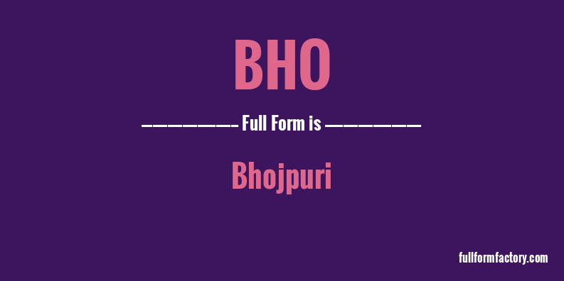 bho-full-form